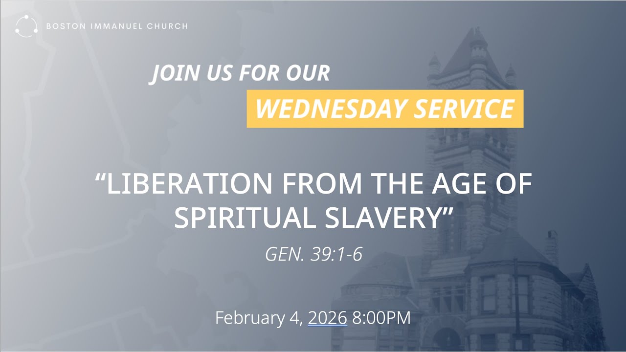 LIVE 20260204 Wednesday Service: Liberation From the Age of Spiritual Slavery (Gen. 39:1-6)