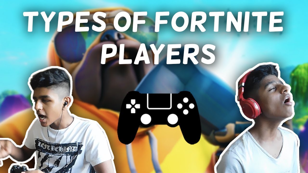 Types of Fortnite Players in the Lobby