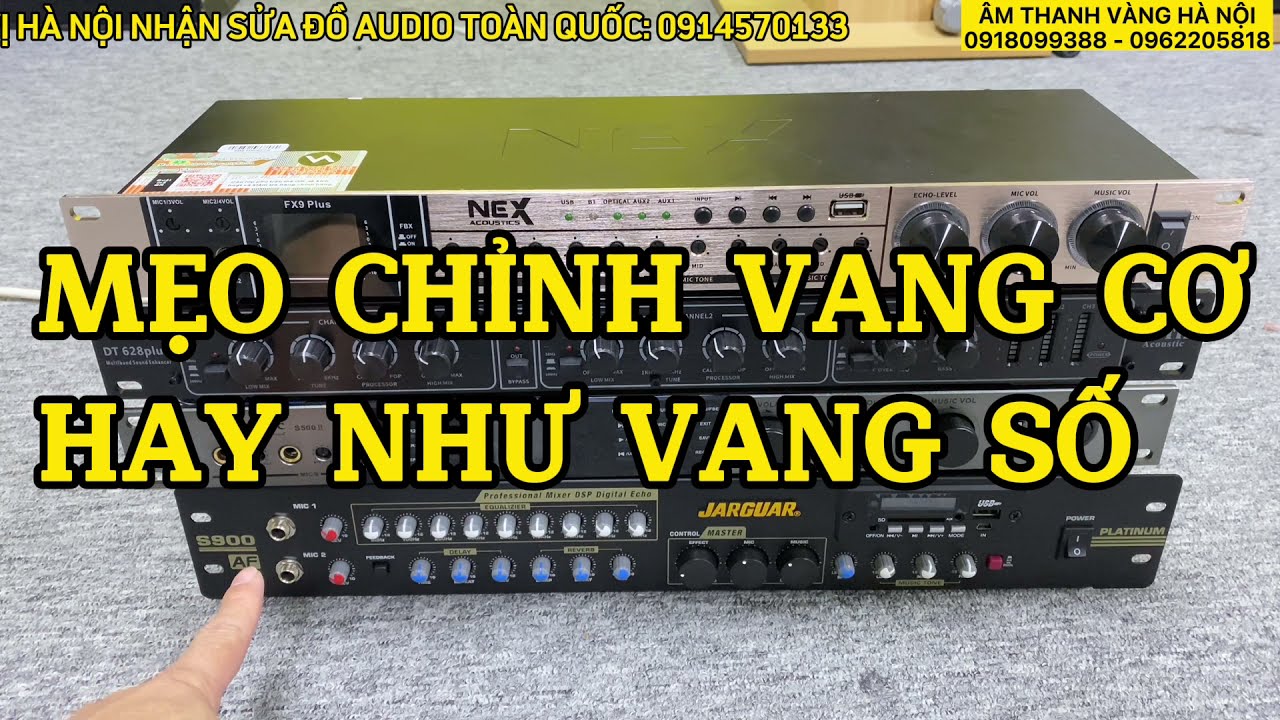 KHÔNG DẤU NGHỀ: CÁCH CHỈNH VANG CƠ HAY NHƯ VANG SỐ, AI CŨNG LÀM ĐƯỢC (chia sẻ cho anh em khác biết)