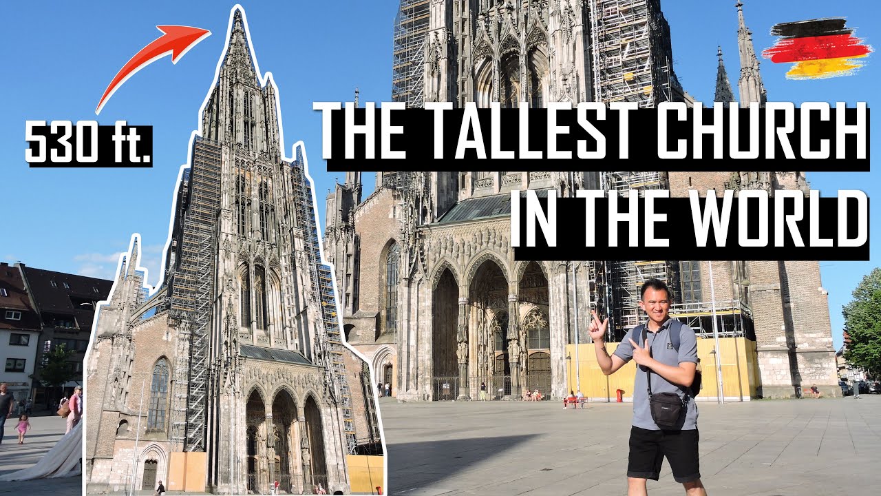 Ulm Minster, The Tallest Church In The World