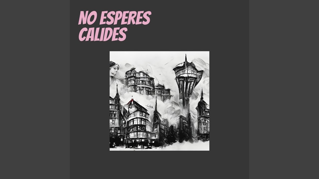 No Esperes Calides