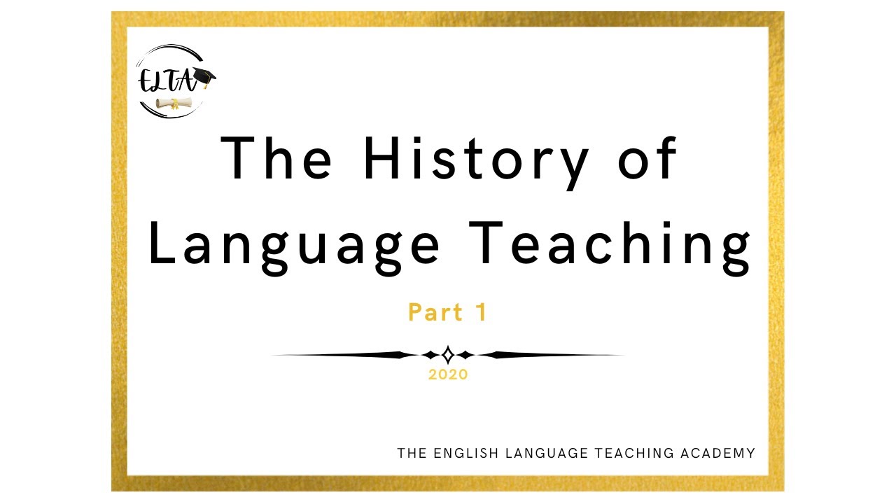 History of Language Teaching - Lesson 1