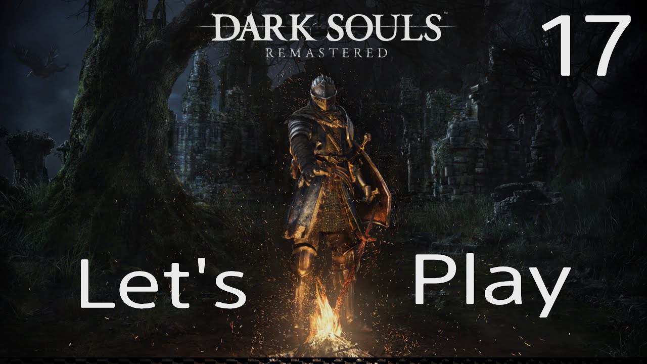 Dark Souls  - Let's Play Part 17 // Smough and Ornstein //