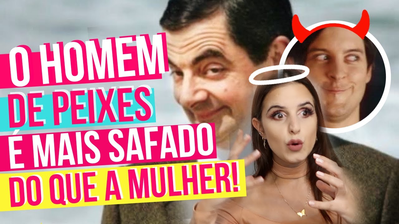 Diferenças do HOMEM e MULHER do signo de PEIXES!