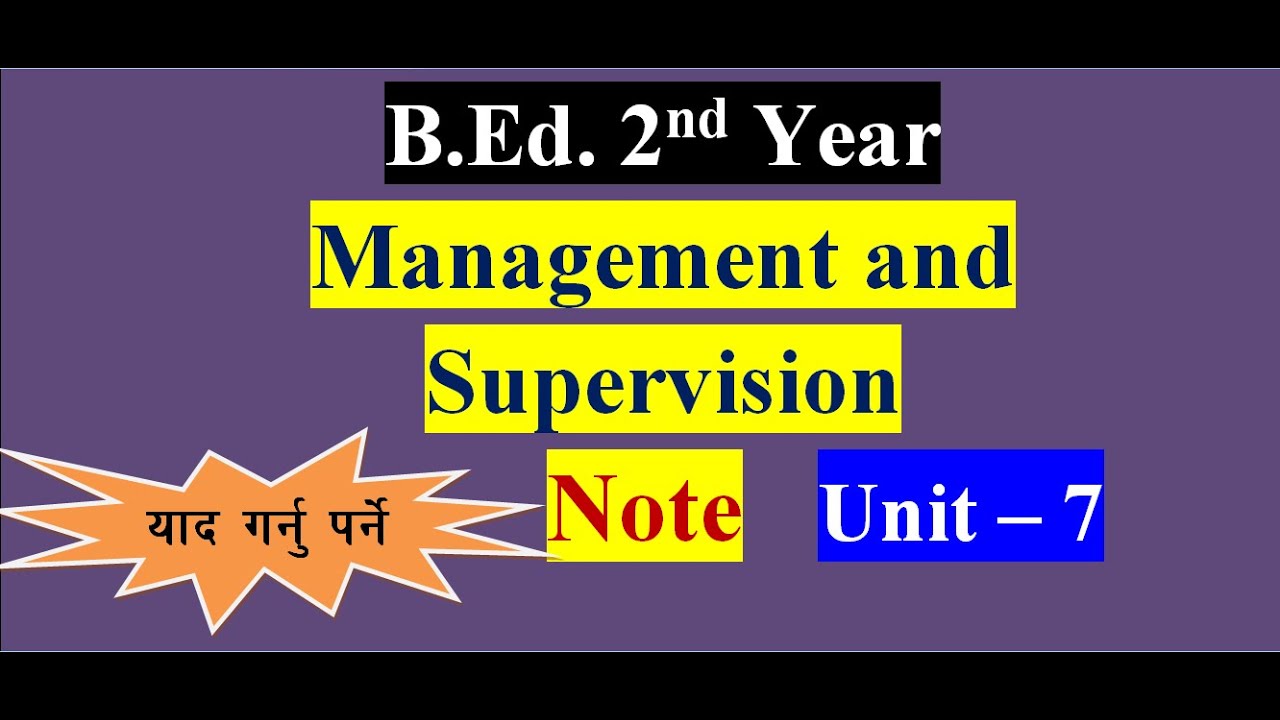 Management and Supervision of HPE/Unit -7 Supervisory Techniques/Note /B.Ed. 2nd Year