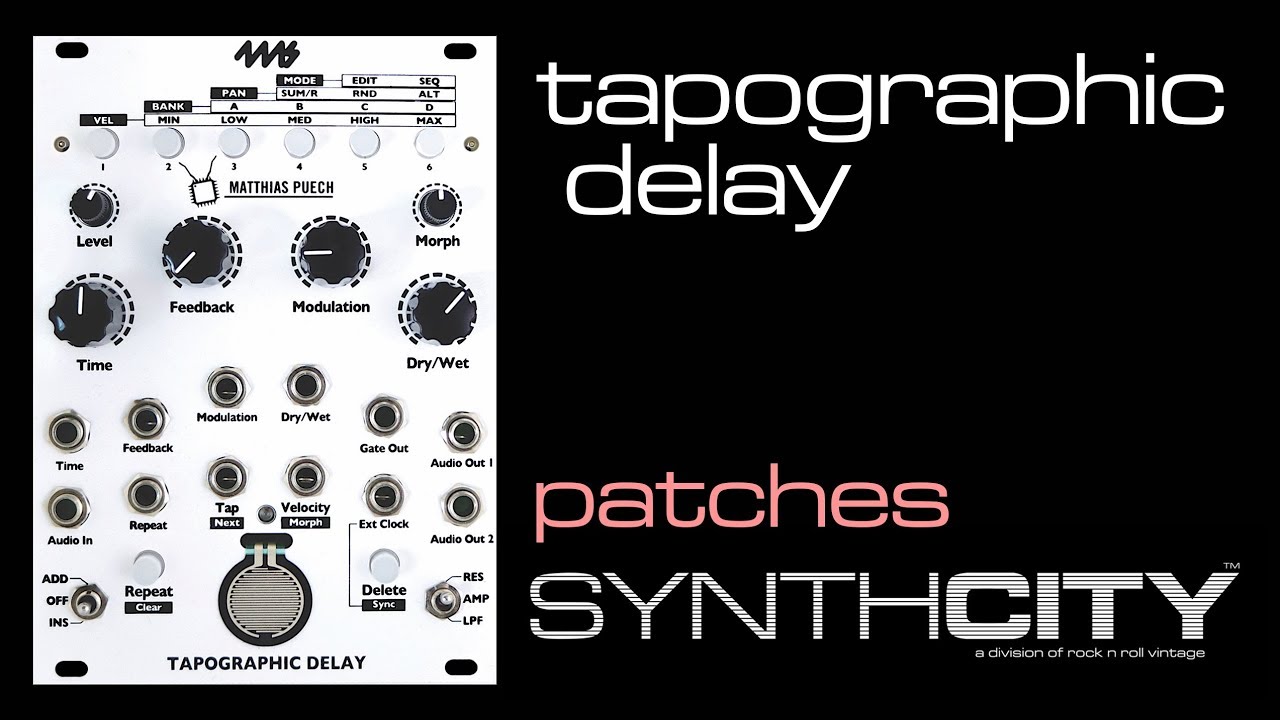 Synth City - Patches 02 - 4ms Tapographic Delay