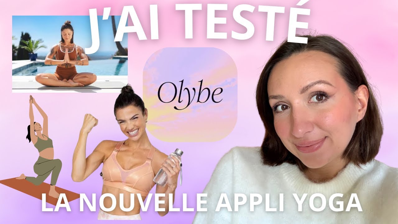 J’ai TESTÉ OLYBE la nouvelle application YOGA & PILATES de @SissyMua @trainsweateat 