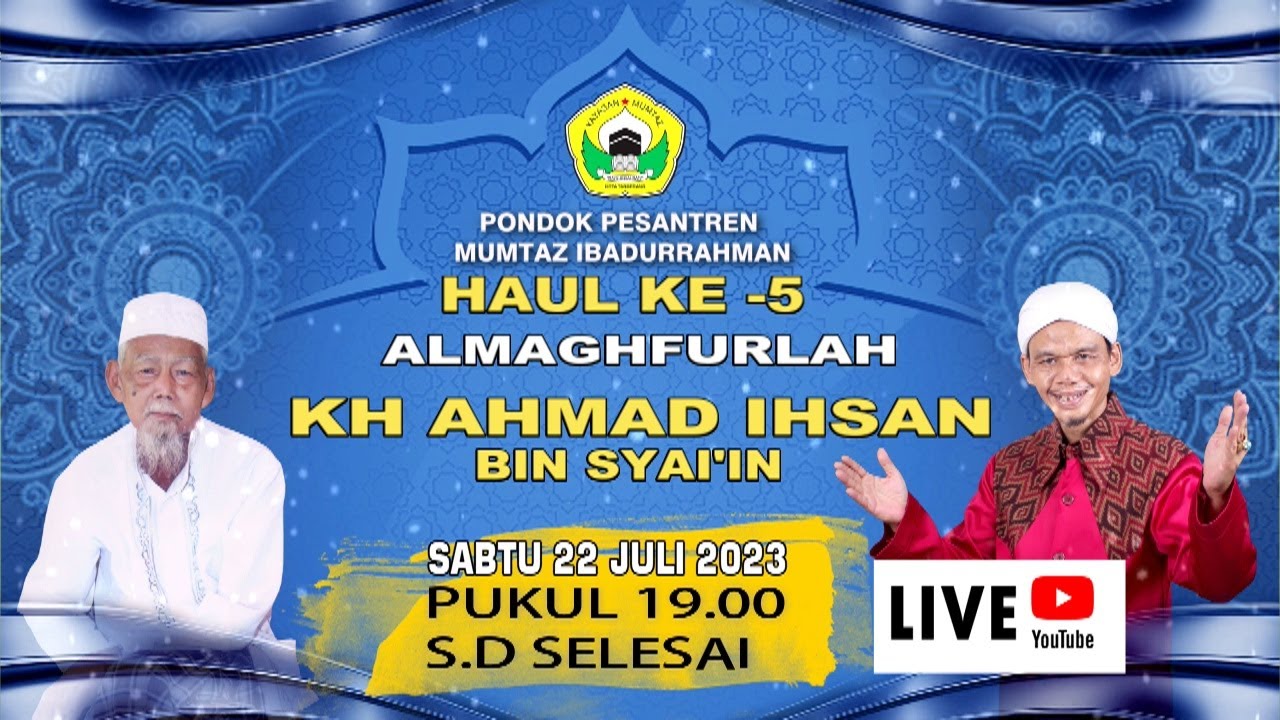 HAUL KE 5 ALM. KH. AHMAD IHSAN BIN SYAI'IN