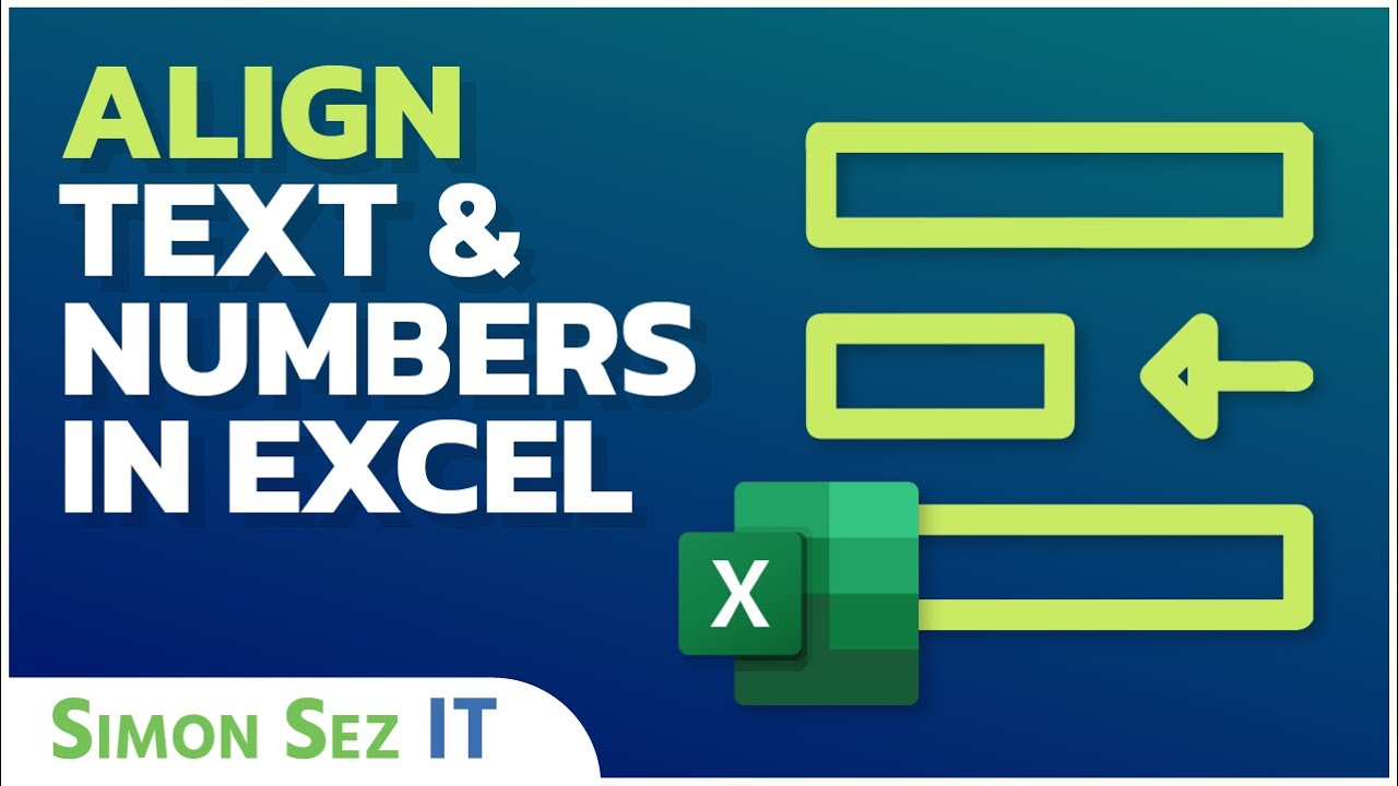 How to Align Text and Numbers in Excel