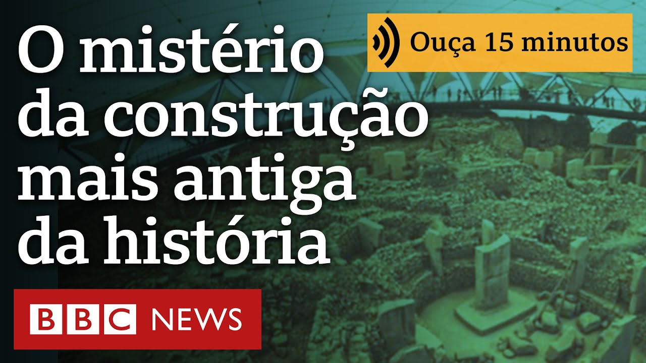 O mistério da construção mais antiga da história, que mudou ideias sobre origem das civilizações