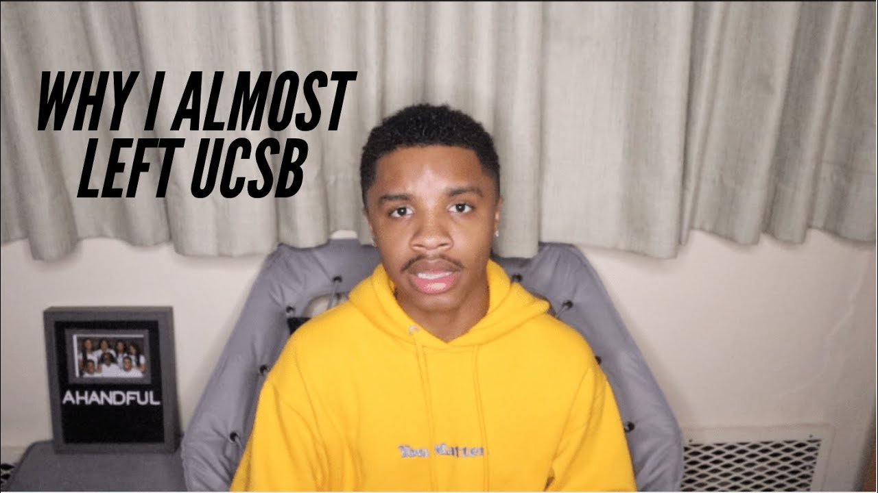 why i almost left UCSB