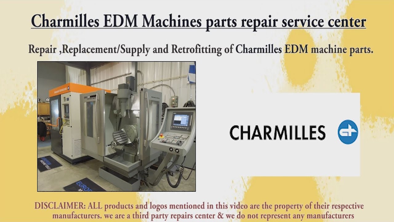 Charmilles EDM Machines parts repair service center