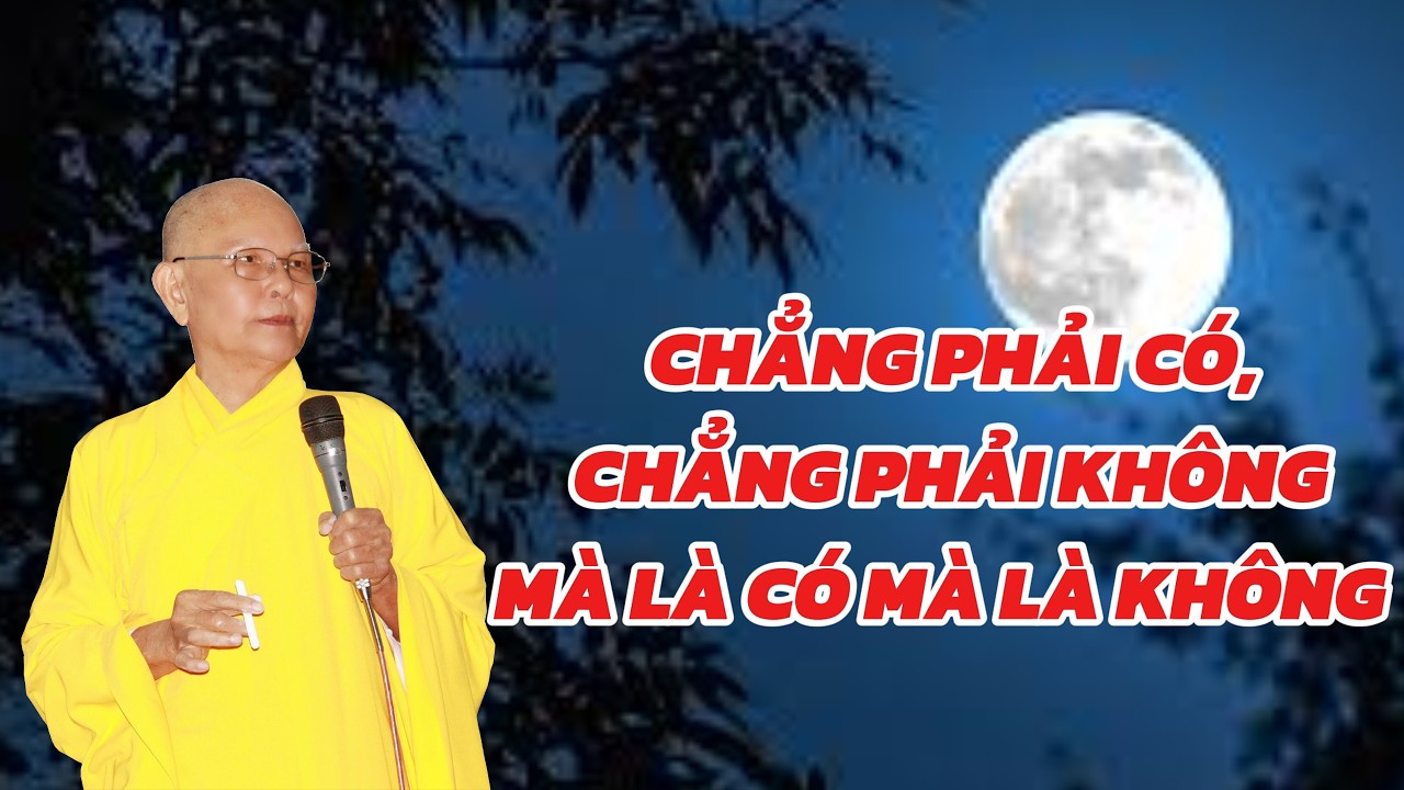 CHẲNG PHẢI CÓ MÀ CŨNG CHẲNG PHẢI KHÔNG - HT TỪ THÔNG