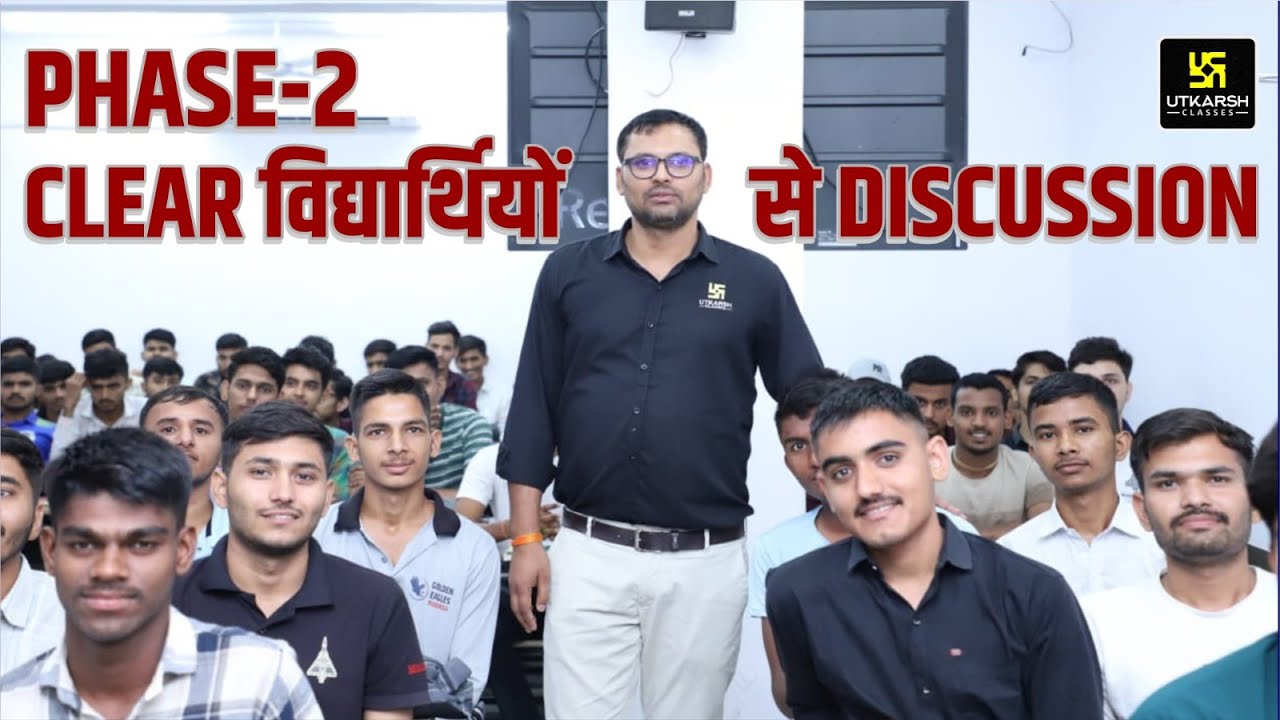 PHASE-2 CLEAR विद्यार्थियों से DISCUSSION | Utkarsh Defence Academy | Ravikant Sir