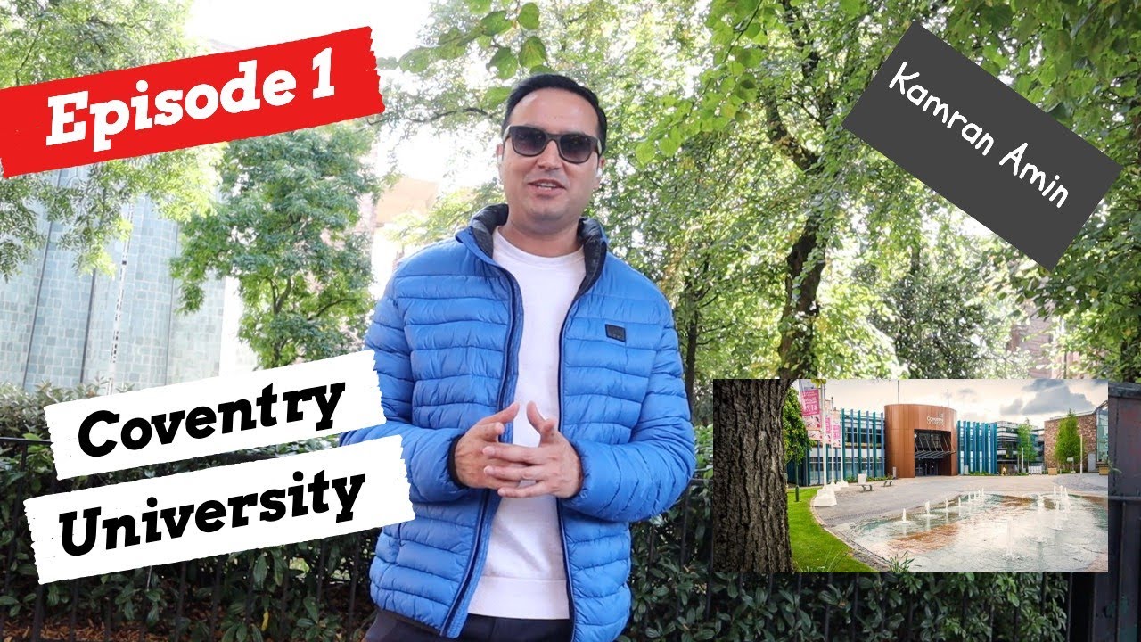 COVENTRY UNIVERSITY, UK |Top Universities | | Academia | Study abroad | 1st episode