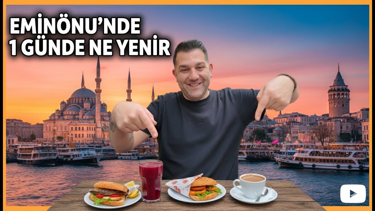 Eminönü'nde  Bir Günde Ne Yenir...       (What to Eat in a Day in Eminönü)