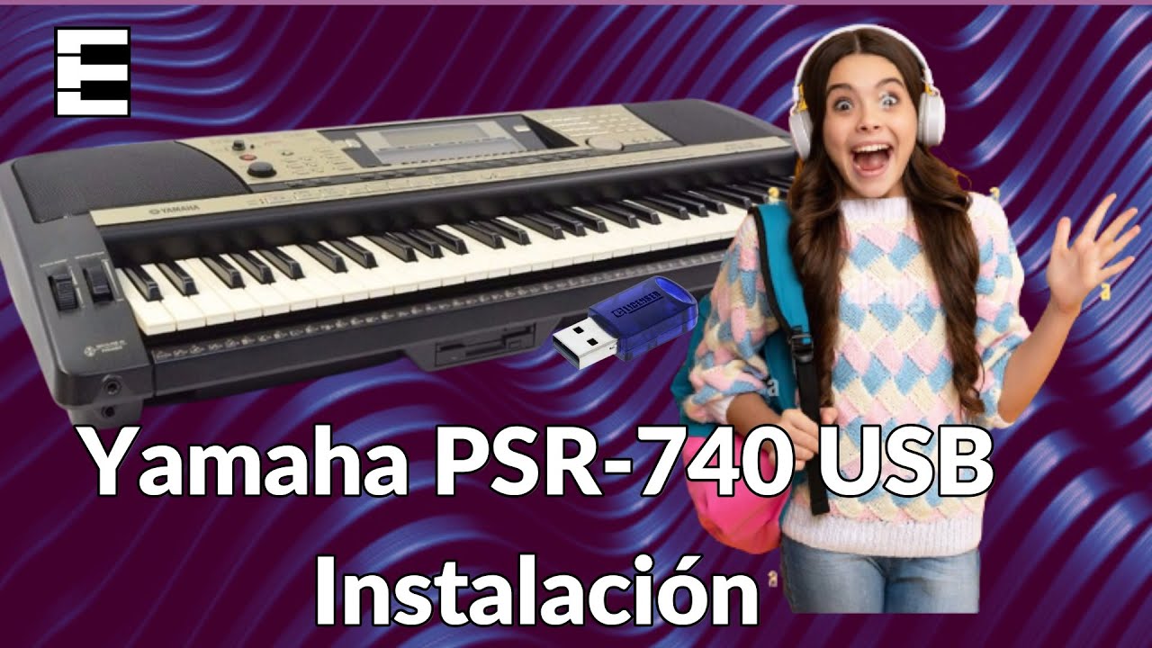🎹Yamaha PSR-740 USB ✅ Instalación🔧