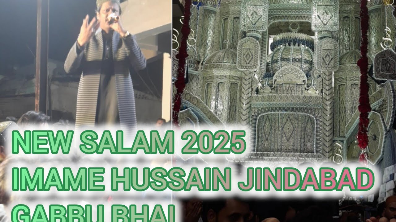 IMAME HUSSAIN JINDABAD  NEW SALAM  2025 GABBU BHAI JAORA