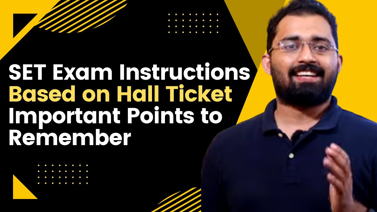 SET Exam Instructions Based on Hall Ticket and Important Points to Remember - Jan 09 2022 Exam