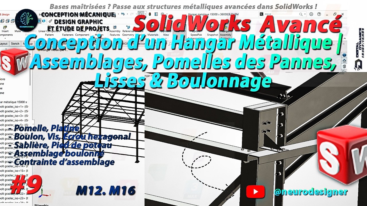 Solidworks avancé #9: Conception d'un Hangar métallique | Assemblages, pomelles & Boulonnage