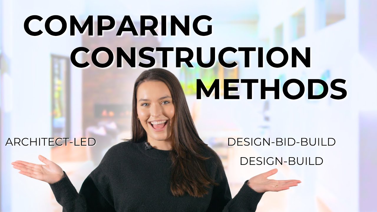 Design-Bid Build, Design-Build, and Architect-Led: Comparing Construction Methods