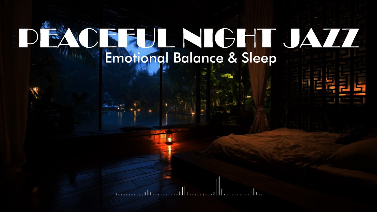 Peaceful Jazz for Anxiety at Night – Soft Jazz Music for Emotional Balance and Better Sleep