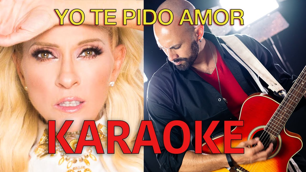 Yo te pido amor (tono bajo para hombre) Karaoke Yuri al estilo de Ferk