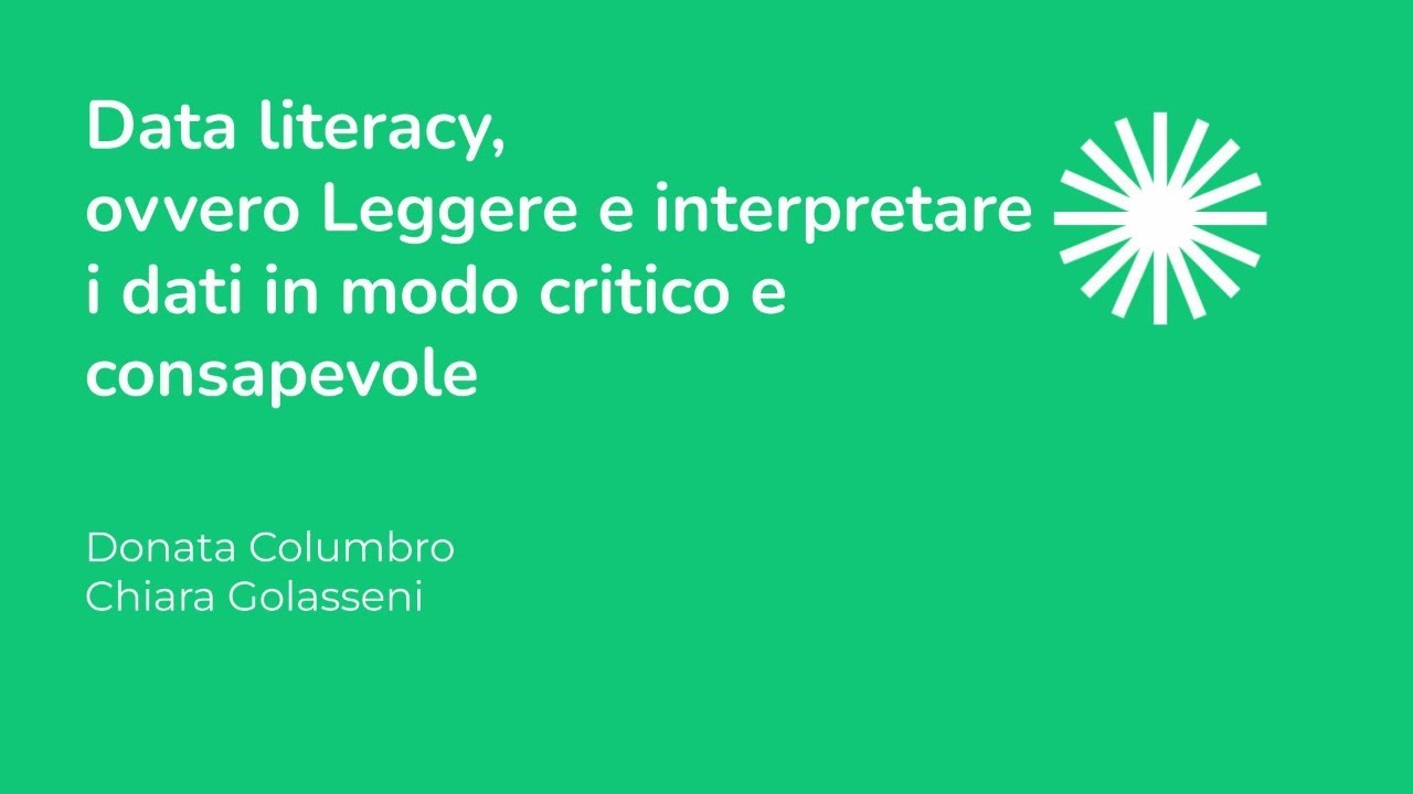 Data literacy: leggere e interpretare i dati in modo critico | Donata Columbro e Chiara Golasseni