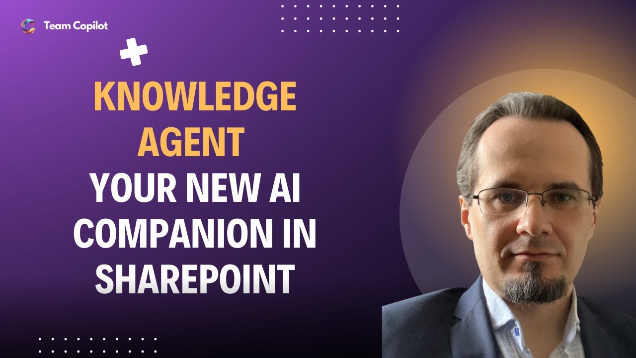 Knowledge Agent - Your New AI Companion in SharePoint