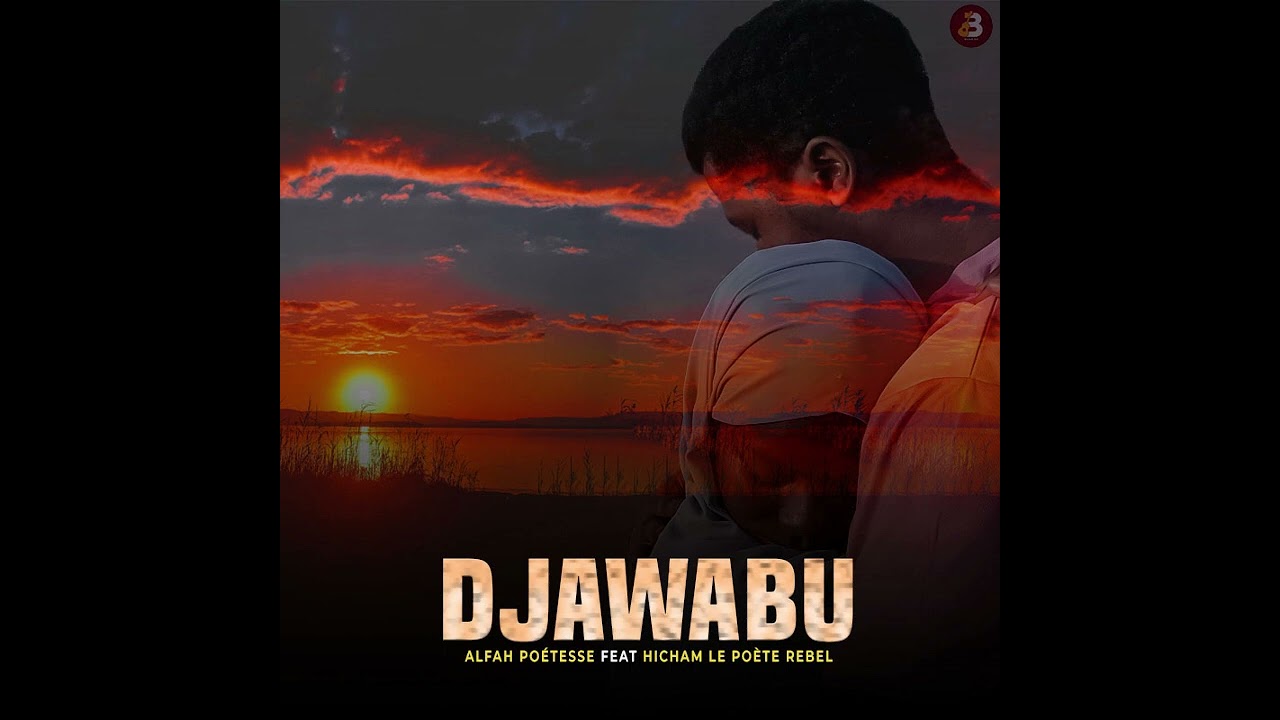 Djawabu - Alfah Poétesse feat Hicham Le Poète Rebel