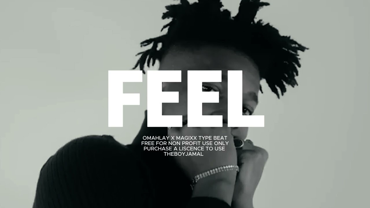 [FREE] OMAHLAY X MAGIXX EMOTIONAL AFRO Type Beat 2024 &ldquo;FEEL