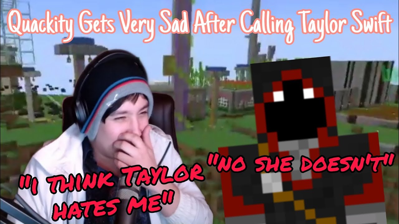 Quackity Gets Very Sad After Calling Taylor Swift! Quackity Starts Singing Sad Songs (ft.BadBoyHalo)