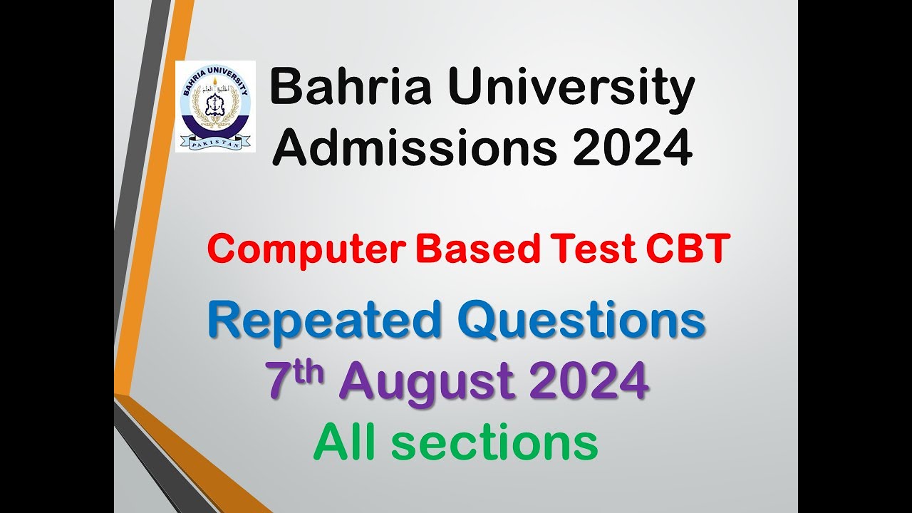 Bahria University Entrance Test 2024: Repeated Questions: Quantitative, Verbal, Analytical 7th Aug