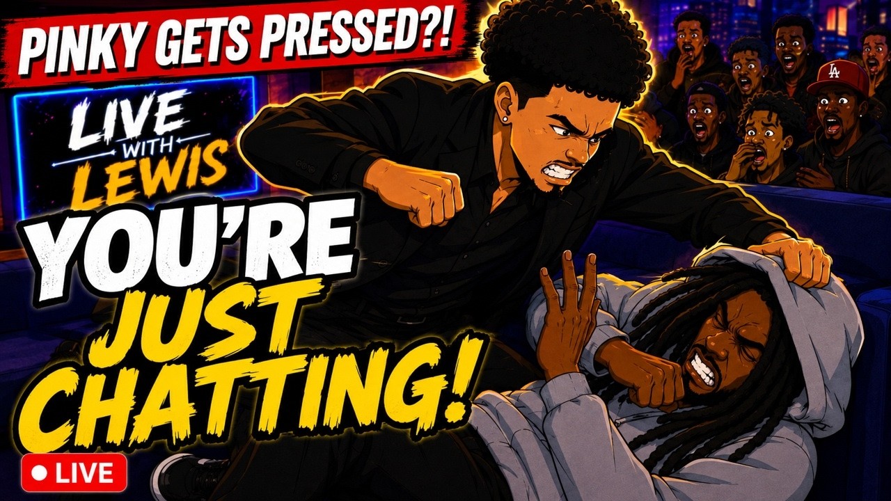 Pinky Notes Gets PRESSURED By Chyanne&rsquo;s Ex Lewis 😳 &ldquo;You&rsquo;re Just Chatting!&rdquo;