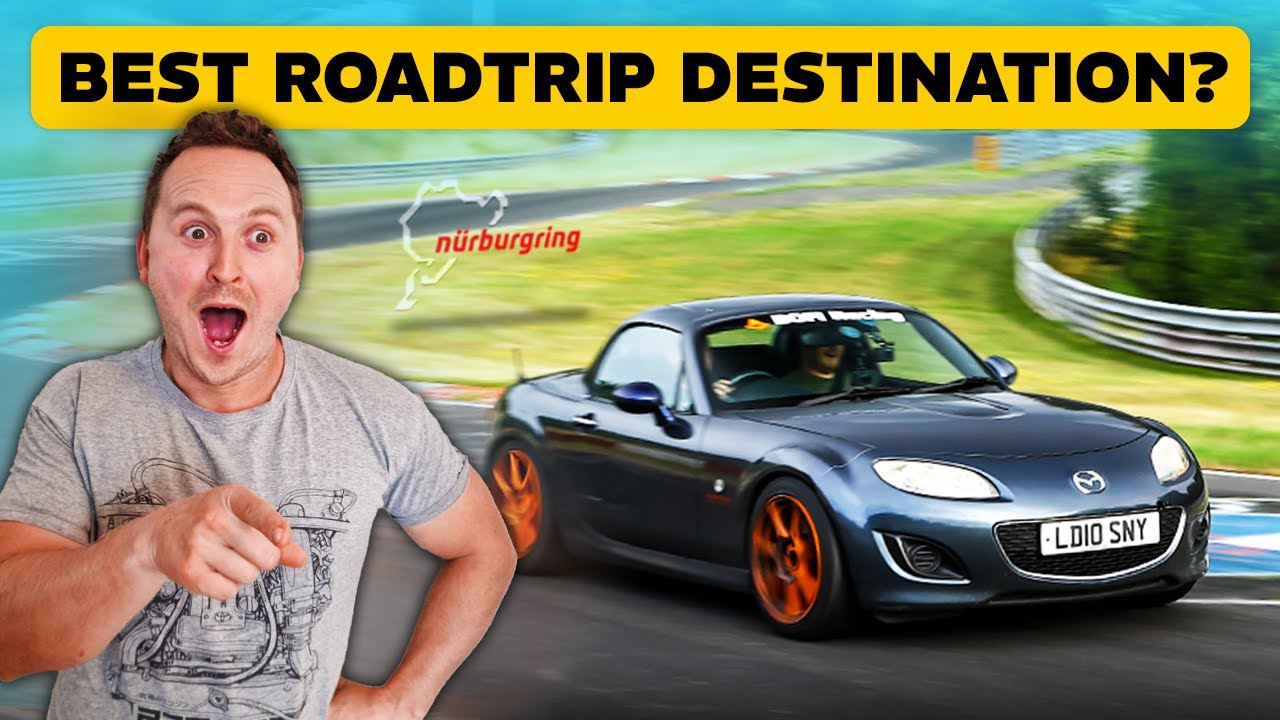 THE NURBURGRING - WHY YOU NEED TO GO!