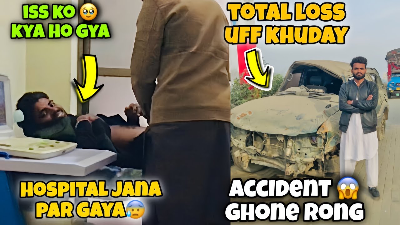 HOSPITAL JANA PAR GAYA😰|| Accident GHONE RONG😱