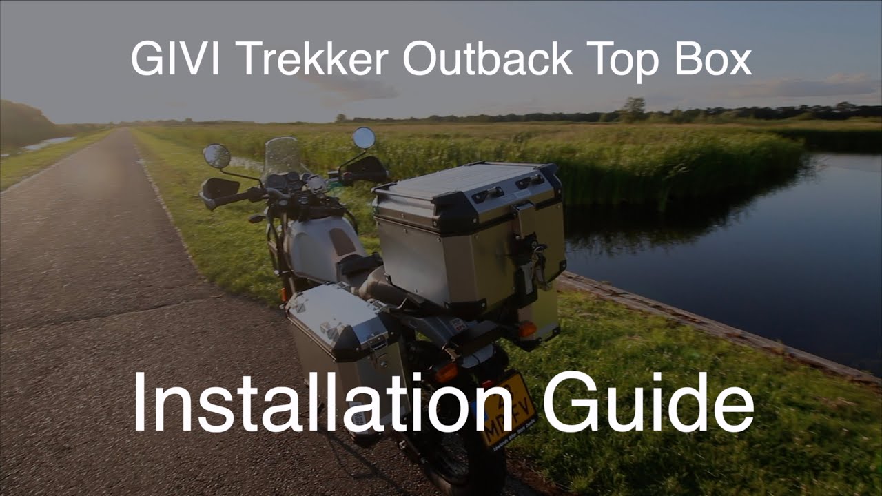 GIVI Trekker Outback Top Box INSTALLATION GUIDE