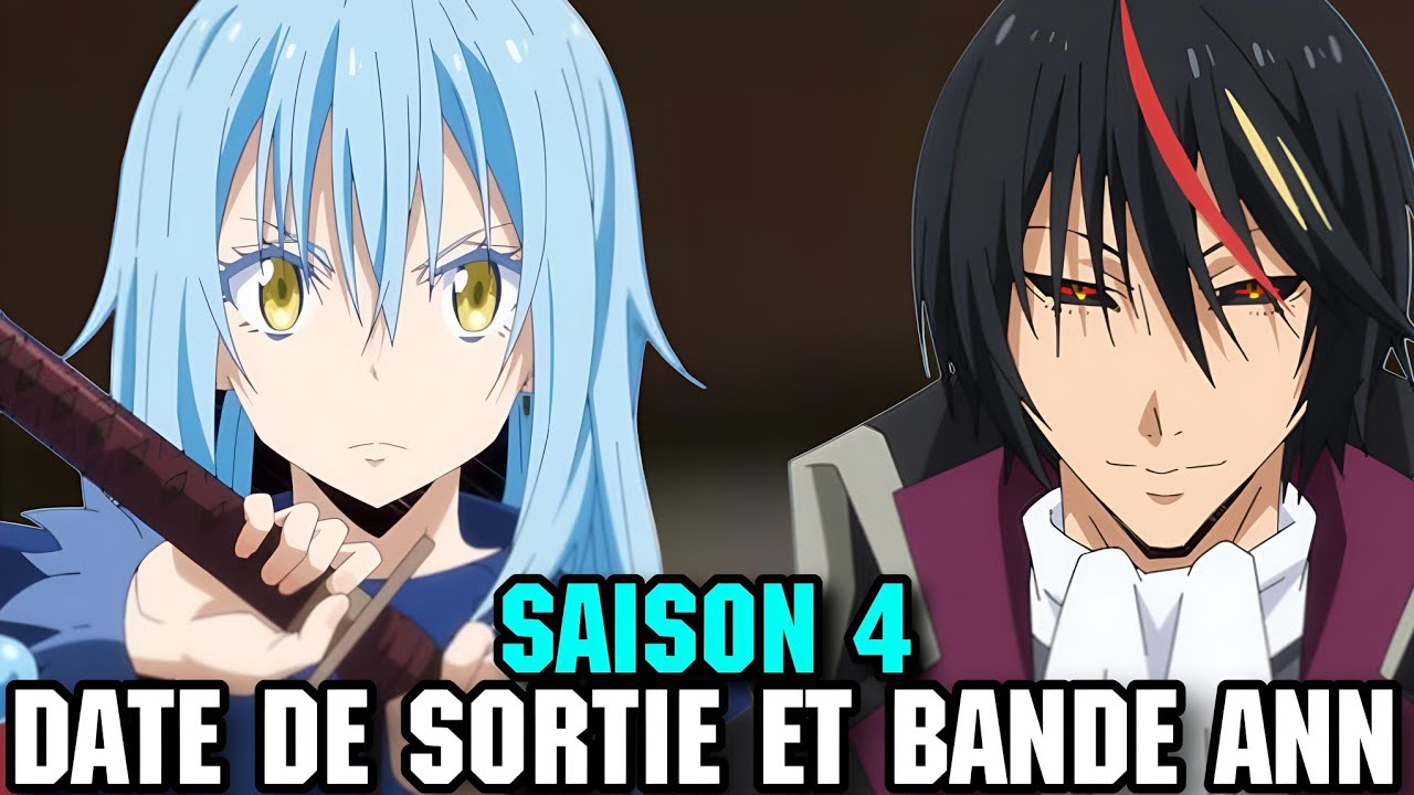 MOI QUAND JE ME R&Eacute;INCARNE EN SLIME SAISON 4 DATE DE SORTIE & BANDE ANNONCE !