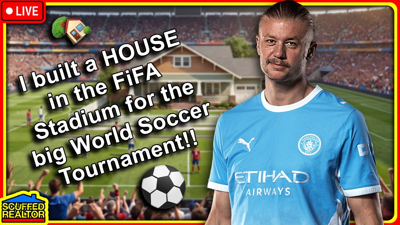 🔴My two favorite things! HOUSES and SOCCER!! 😍🏡⚽🔴 Scuffed Realtor [LIVE]