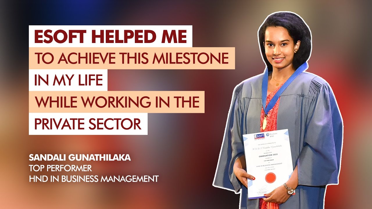 Ms. Sandali's experience&nbsp;on Pearson BTEC HND in Business Management at ESOFT.