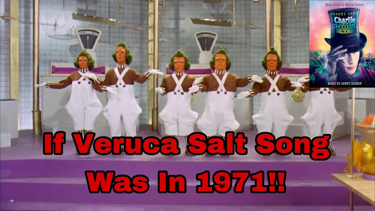 If Veruca Salt Song Was In 1971!! 😤💸