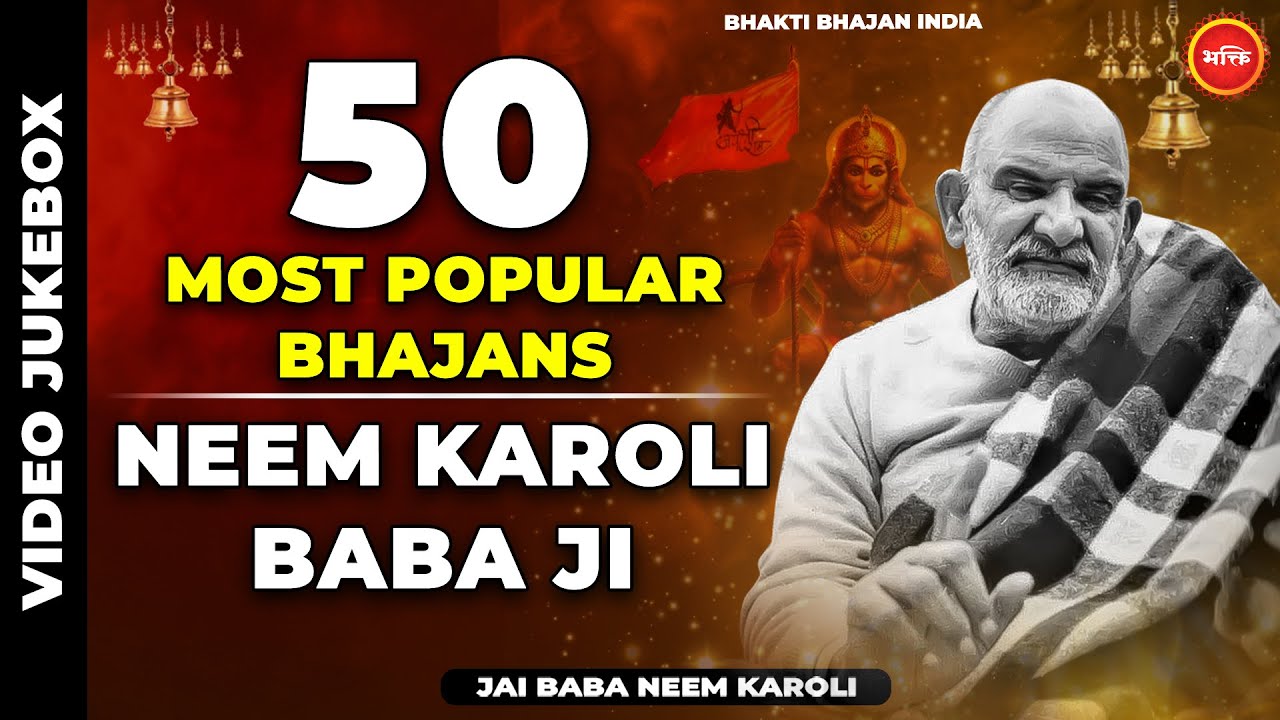 50 Most Bhajans of Neem Karoli Baba | जय बाबा नीम करोली महाराज | Baba Neem Karoli Bhajan 2024 | BBI