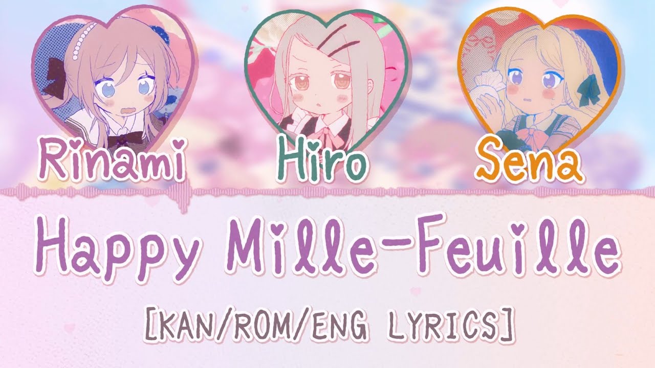 'ハッピーミルフィーユ / Happy Mille-Feuille'『初星学園 / Gakuen iDOLM@STER』 [English Color-Coded Lyrics / パート分け]
