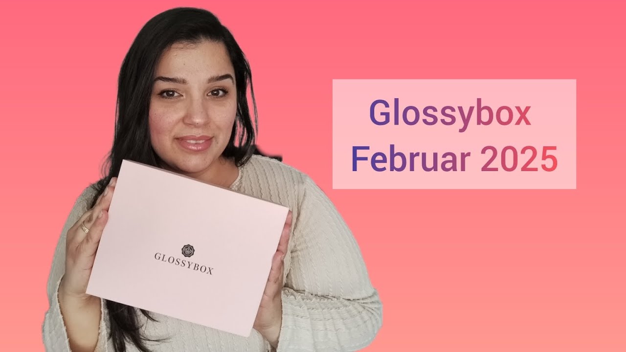 Glossybox Februar 2025 | Unboxing | Time to Connect