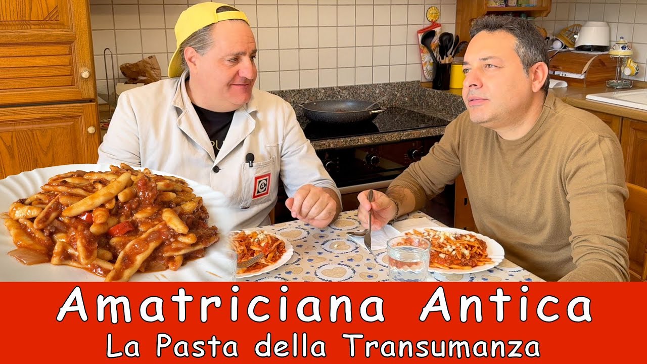 Video ricetta della vera Amatriciana antica! La pasta della transumanza 
