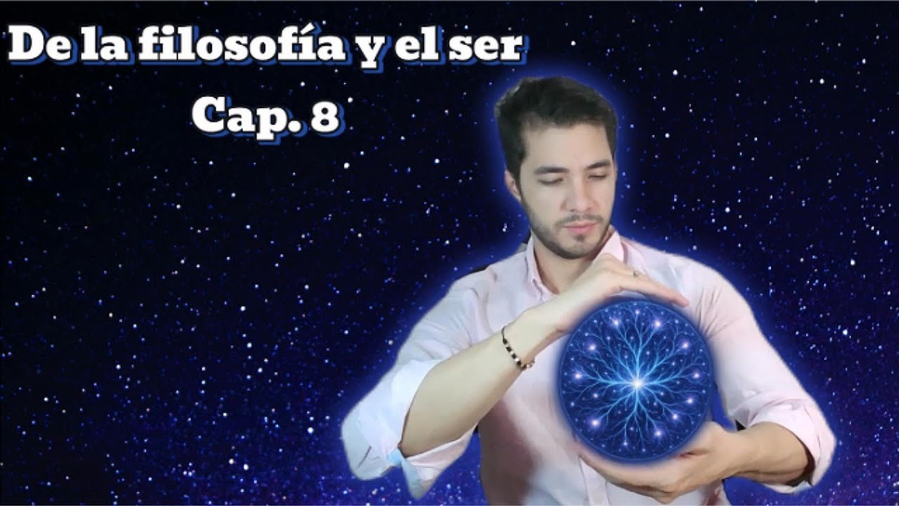 De la filosofía y el ser | Cap. 8 Humanos: Pequeños creadores de universos