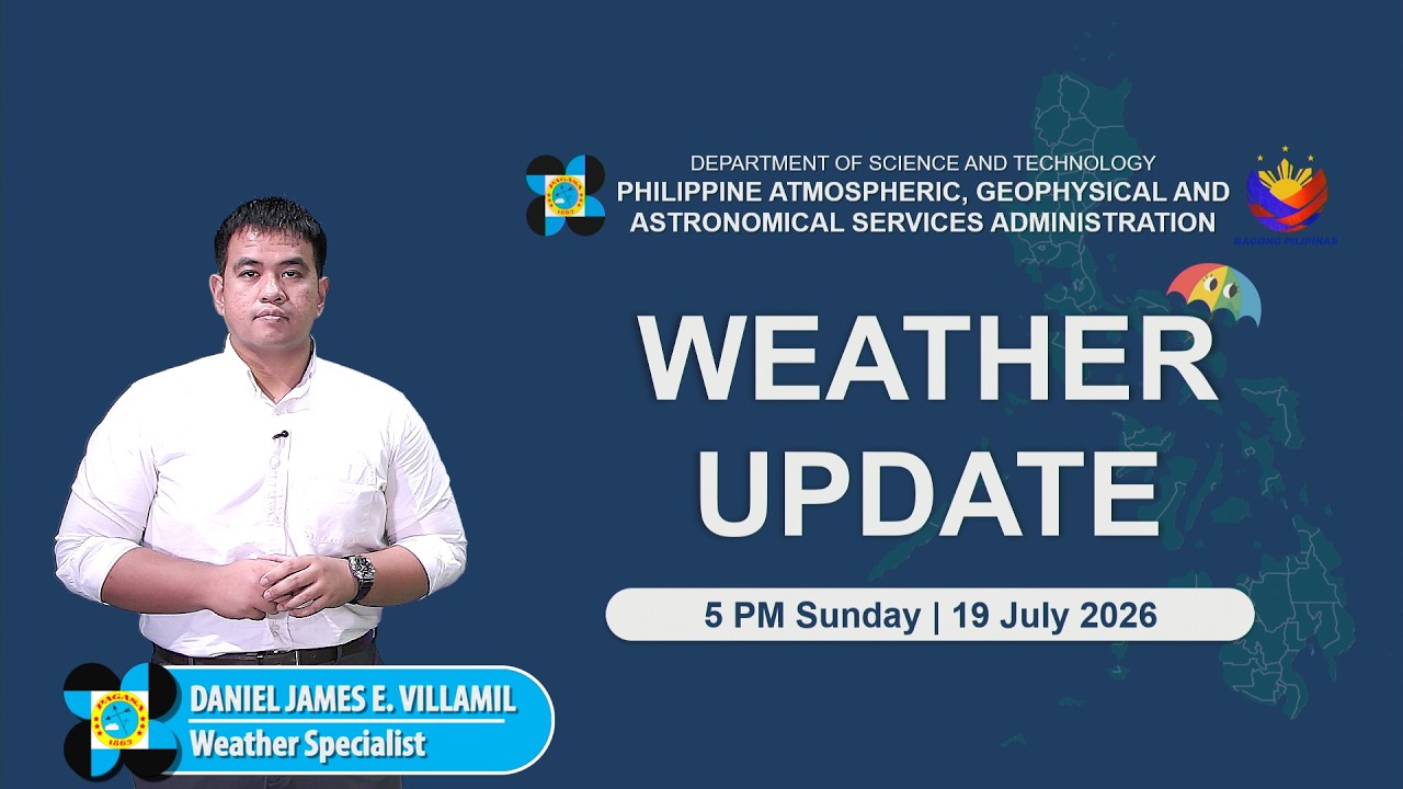 Public Weather Forecast issued at 5:00 PM | July 19, 2026 - Sunday
