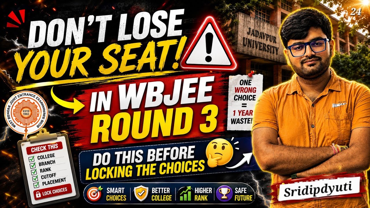 Don't Lose your Seat! ⚠️ In WBJEE Round 3| Do this before locking the choices 🤔