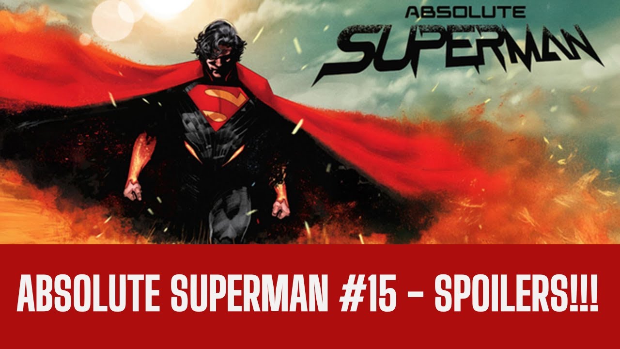 Рекомендации недели: Absolute Superman #15 - СПОЙЛЕРЫ!