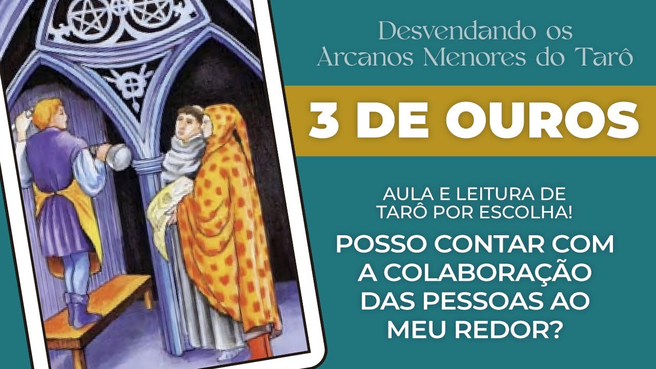 3 DE OUROS | DESVENDANDO OS ARCANOS MENORES DO TARÔ